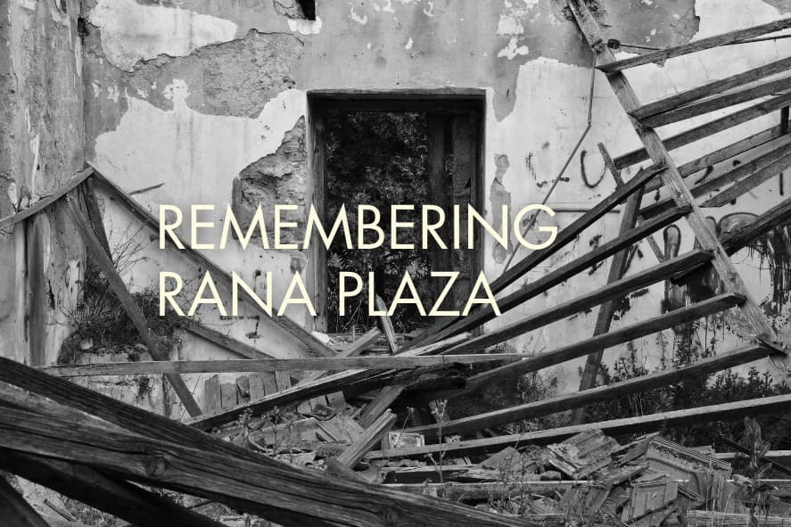 Remembering Rana Plaza